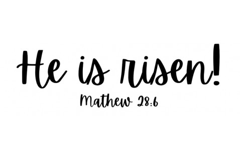 He is Risen!